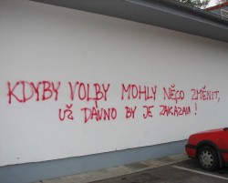 Kdyby volby mohly něco změnit, zakázali by je